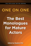 One on One: The Best Monologues for Mature Actors