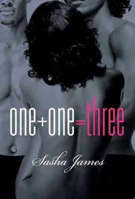 One + One = Three - James, Sasha