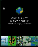 One Planet Many People: Atlas of Our Changing Environment
