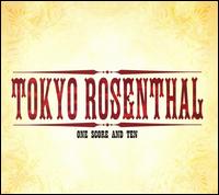 One Score And Ten - Tokyo Rosenthal