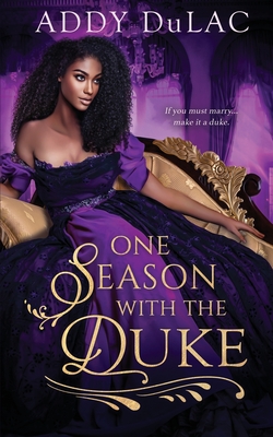 One Season with the Duke - Du Lac, Addy