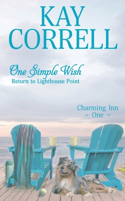 One Simple Wish: Return to Lighthouse Point - Correll, Kay