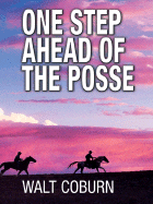One Step Ahead of the Posse
