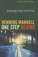 One Step Behind
