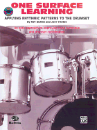 One Surface Learning: Applying Rhythmic Patterns to the Drumset, Book & Online Audio