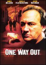 One Way Out