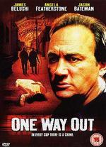 One Way Out