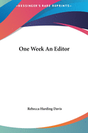 One Week An Editor