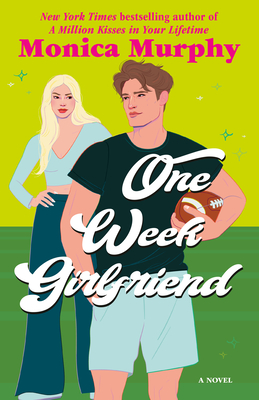 One Week Girlfriend - Murphy, Monica