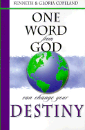 One Word from God Can Change Your Destiny