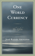 One World Currency: The Globe