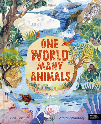 One World, Many Animals - Lerwill, Ben