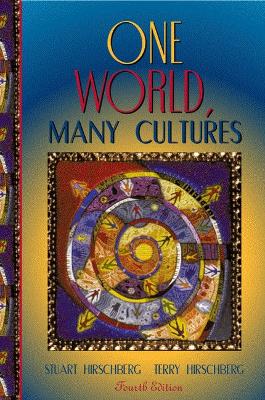 One World, Many Cultures - Hirschberg, Stuart, and Hirschberg, Terry