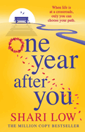One Year After You: THE NUMBER ONE BESTSELLER