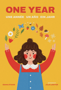 One Year: Une Ann?e Un A�o Ein Jahr