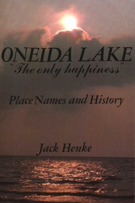 Oneida Lake - North Country Books (Editor)