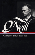O'Neill Complete Plays 1920-1931