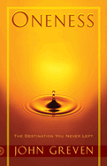 Oneness: The Destination You Never Left