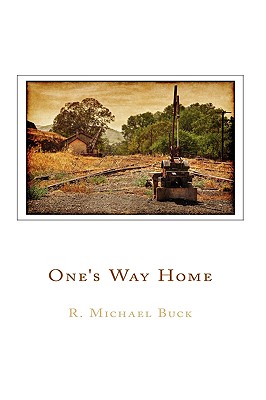 One's Way Home - Buck, R Michael