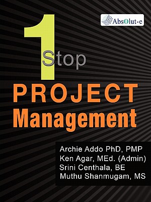 OneStop Project Management - Addo, Archie, and Agar, Ken, and Centhala, Srini