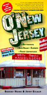 O'New Jersey: Daytripping, Backroads, Eateries & Funky Adventures