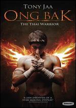 Ong-Bak: The Thai Warrior