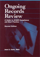 Ongoing Records Review: A Guide to Jcaho Compliance and Best Practice