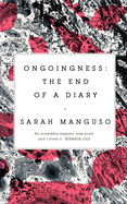 Ongoingness: the End of a Diary