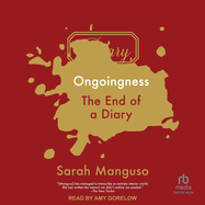Ongoingness: The End of a Diary