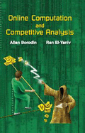 Online Computation and Competitive Analysis