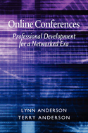 Online Conferences: Professional Development for a Networked Era (Hc)