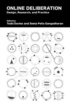 Online Deliberation: Design, Research, and Practice Volume 182 - Davies, Todd (Editor), and Pe�a Gangadharan, Seeta (Editor)
