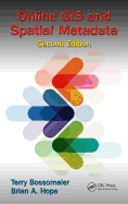 Online GIS and Spatial Metadata