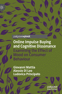 Online Impulse Buying and Cognitive Dissonance: Examining the Effect of Mood on Consumer Behaviour
