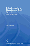 Online Intercultural Education and Study Abroad: Theory into Practice