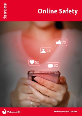 Online Safety: Issues: PSHE & RSE Resources For Key Stage 3 & 4 - Lobban, Danielle (Editor)
