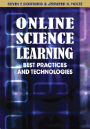 Online Science Learning: Best Practices and Technologies