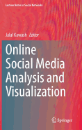 Online Social Media Analysis and Visualization