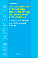 Online Storage Systems and Transportation Problems with Applications: Optimization Models and Mathematical Solutions