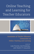 Online Teaching and Learning for Teacher Educators