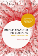 Online Teaching and Learning: Sociocultural Perspectives