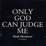 Only God Can Judge Me