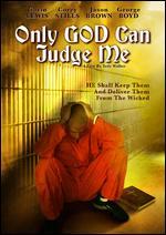 Only God Can Judge Me