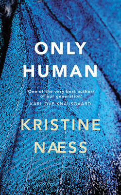 Only Human - Naess, Kristine, and Kinsella, Se�n (Translated by)