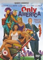 Only in America