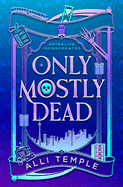 Only Mostly Dead