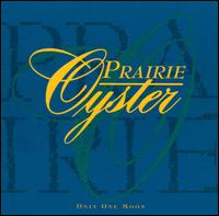 Only One Moon - Prairie Oyster