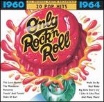 Only Rock 'N Roll 1960-1964: 20 Pop Hits