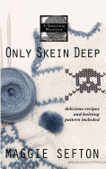 Only Skein Deep