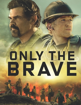 Only the Brave: A Script - Evans, Michael
